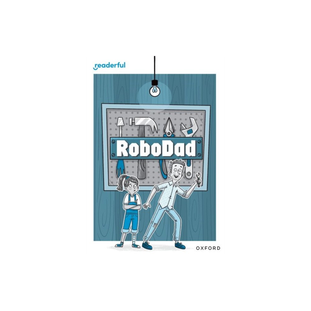 Not Stated Readerful Rise: Oxford Reading Level 10: RoboDad (häftad, eng)