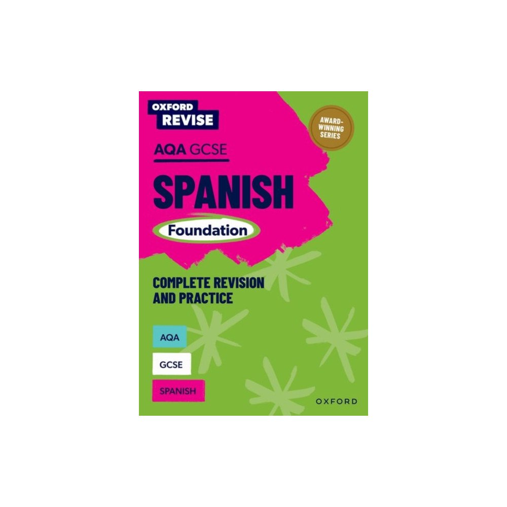 Oxford University Press Oxford Revise: AQA GCSE Spanish Foundation Complete Revision and Practice (häftad, eng)