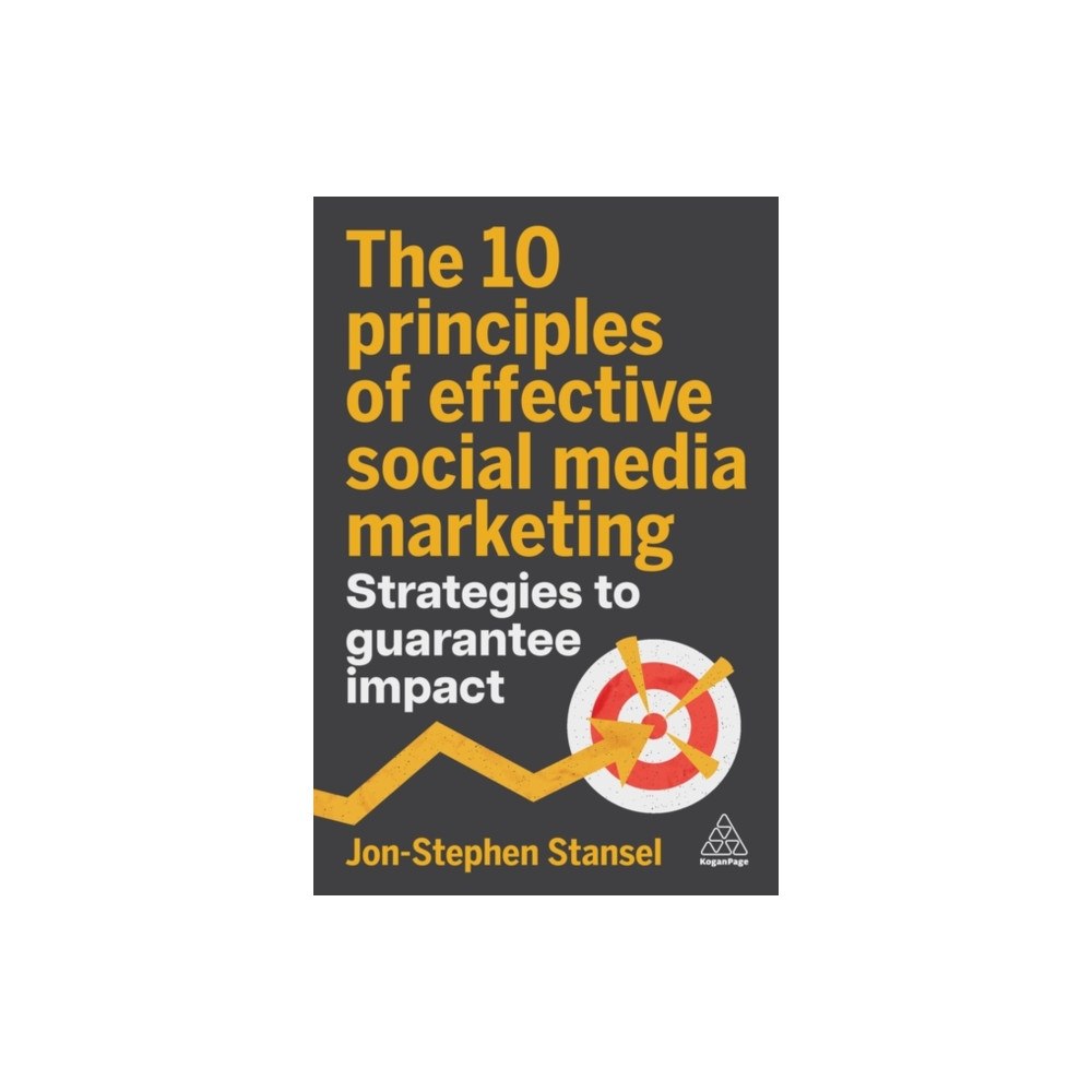 Kogan Page Ltd The 10 Principles of Effective Social Media Marketing (häftad, eng)