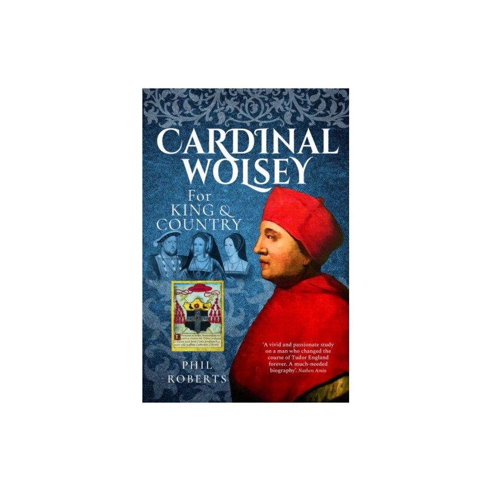 Pen & Sword Books Ltd Cardinal Wolsey (häftad, eng)