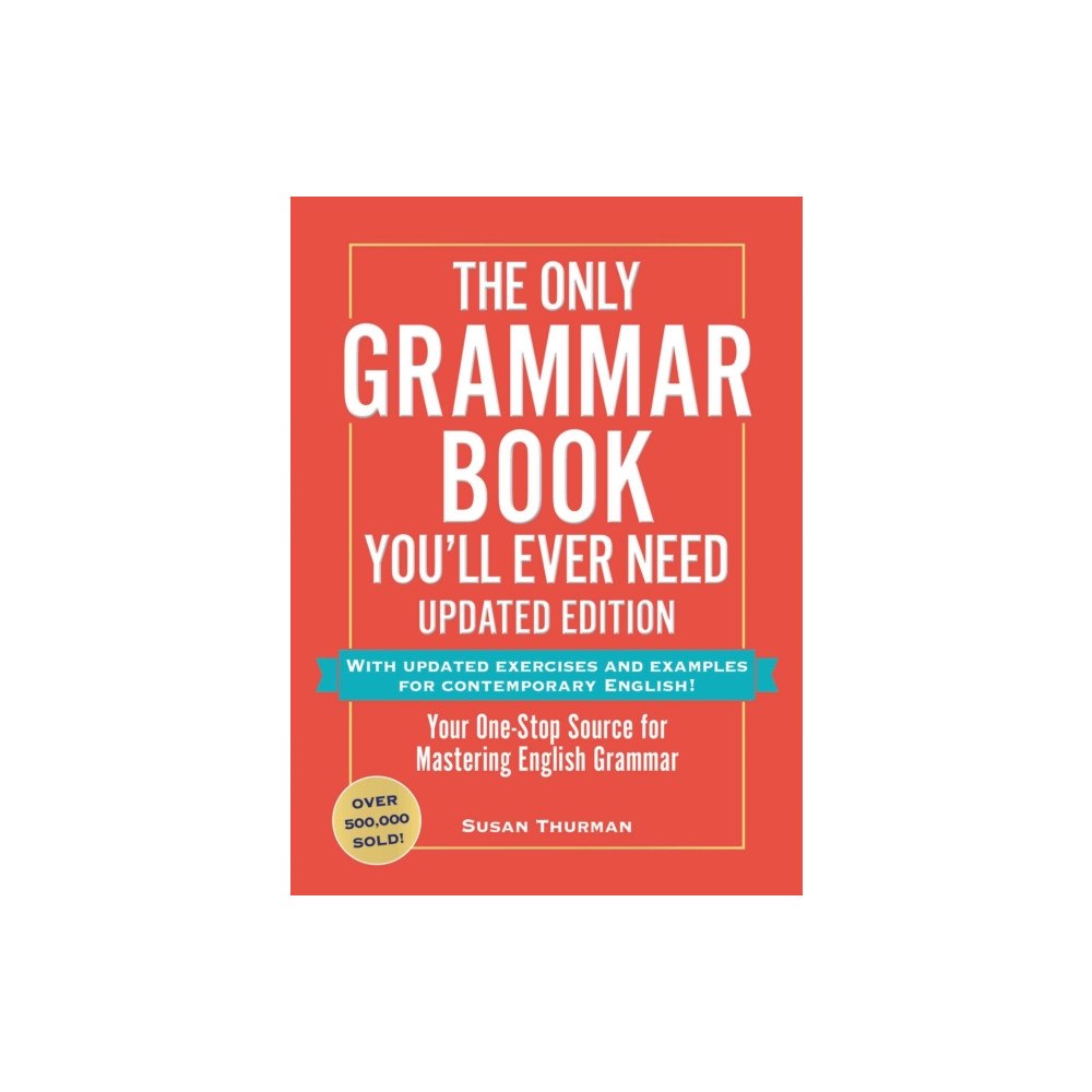 Adams Media Corporation The Only Grammar Book You'll Ever Need, Updated Edition (häftad, eng)