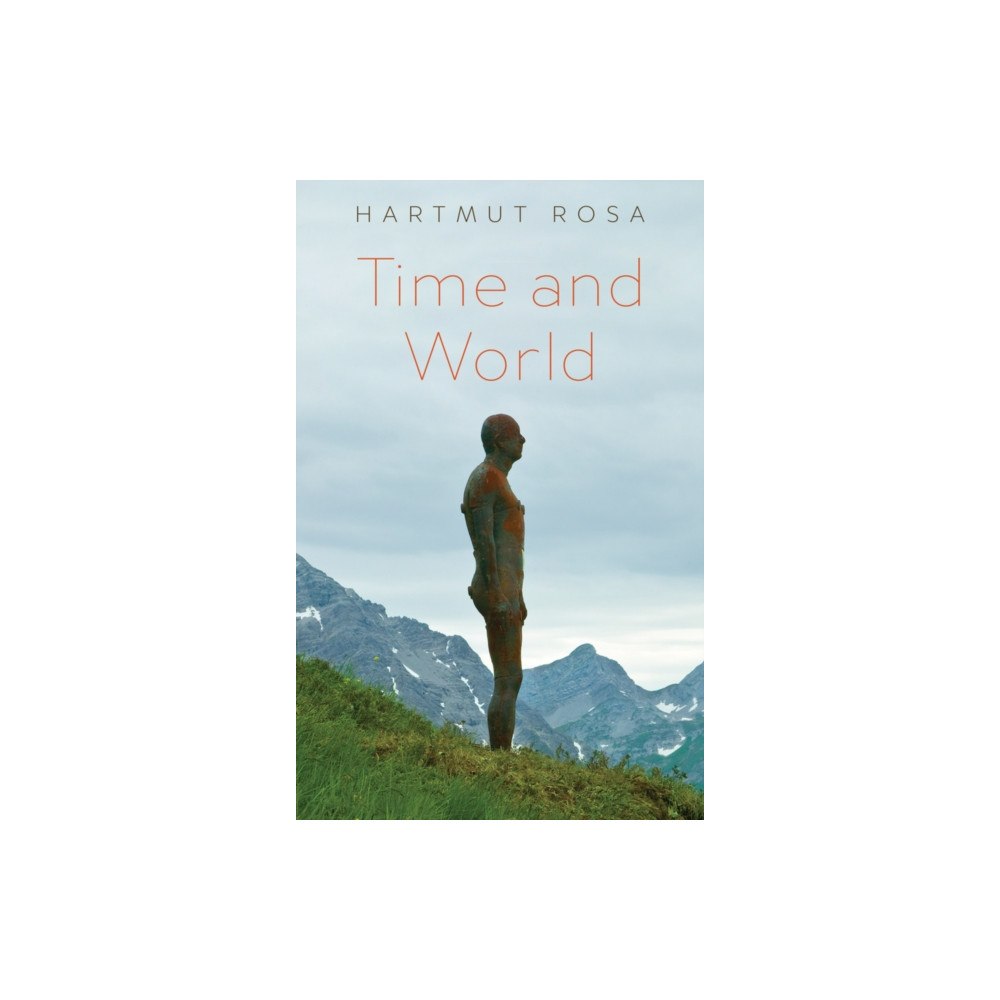 John Wiley And Sons Ltd Time and World (inbunden, eng)