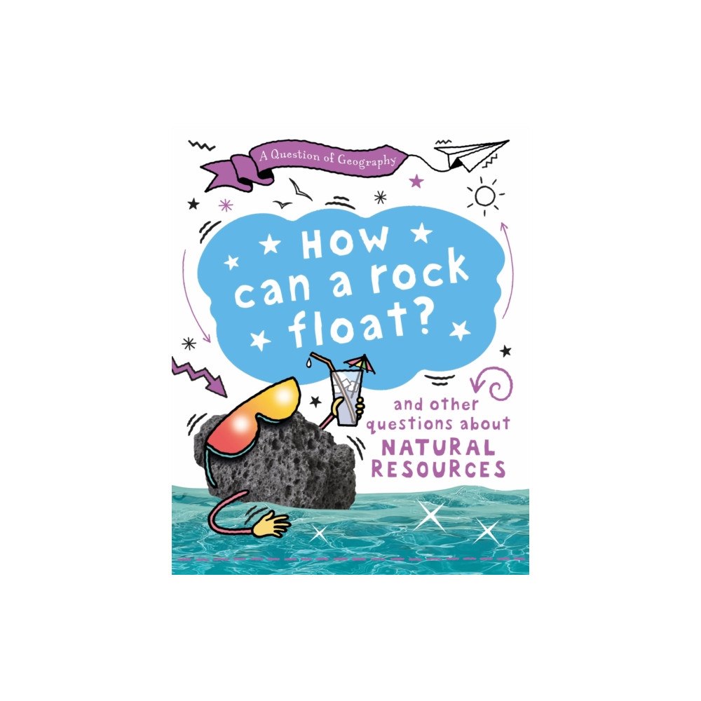 Hachette Children's Group A Question of Geography: How Can a Rock Float? (häftad, eng)