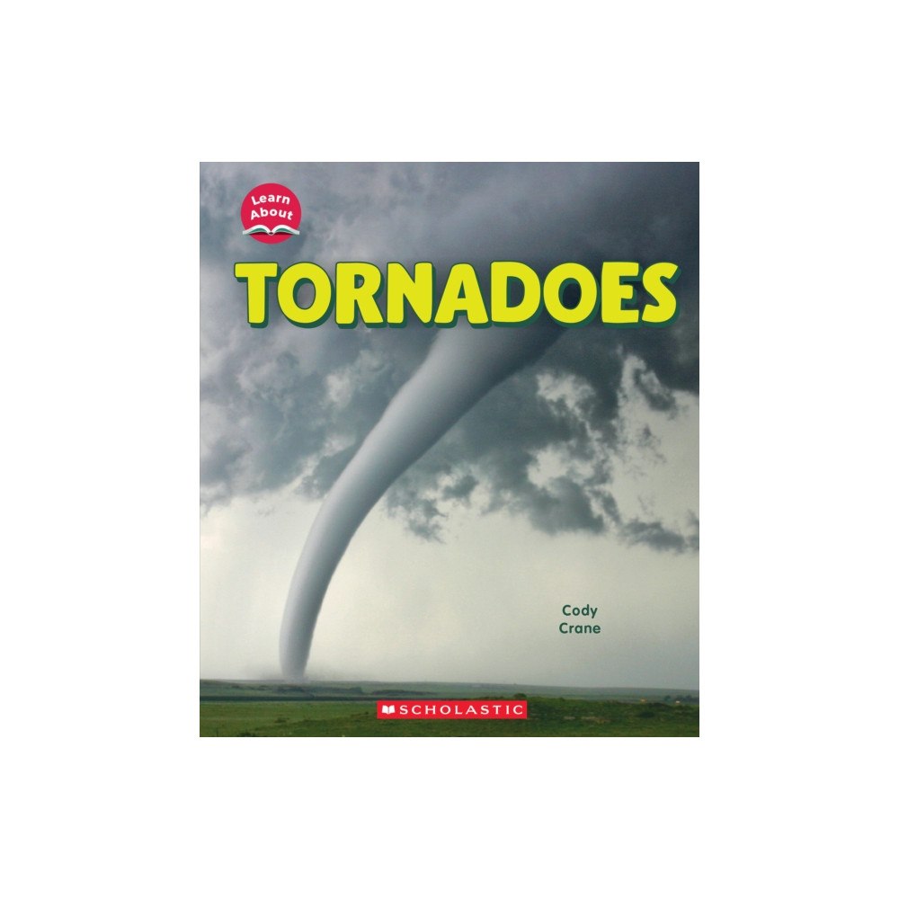 Not Stated Tornadoes (Learn About: Wild Weather) (häftad, eng)
