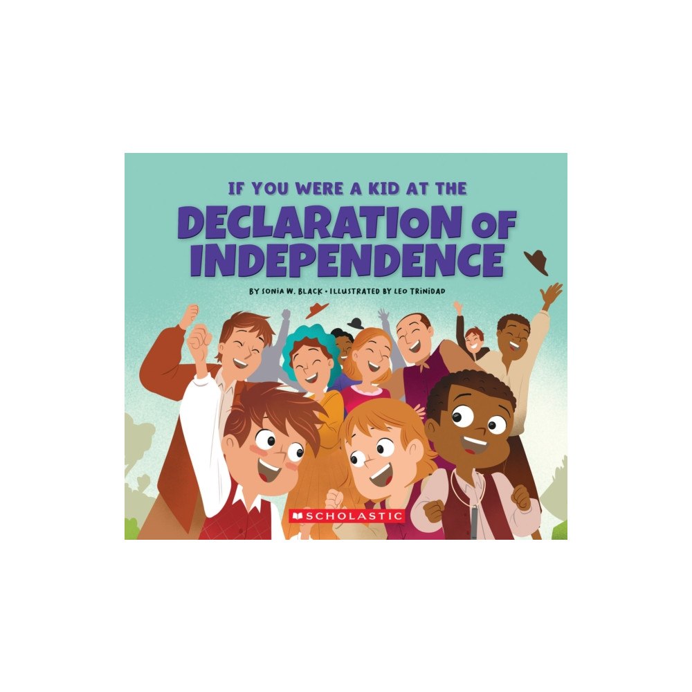 Not Stated If You Were a Kid at the Declaration of Independence (1776) (häftad, eng)