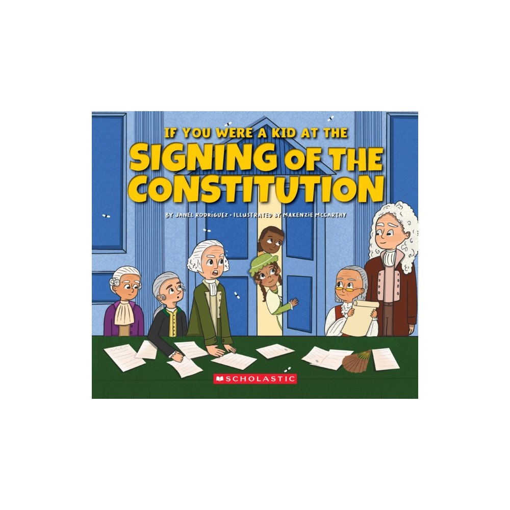 Not Stated If You Were a Kid at the Signing of the Constitution (1787) (häftad, eng)