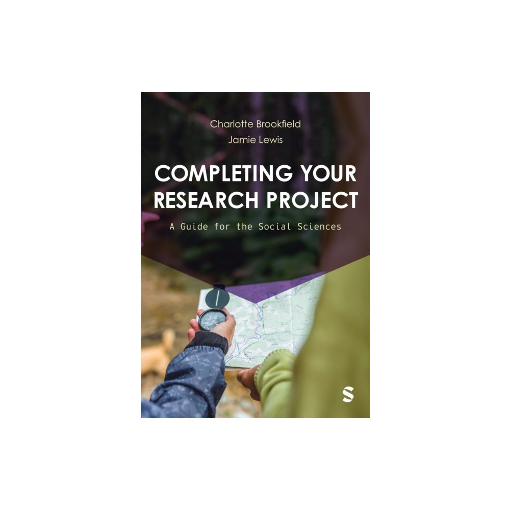 Sage Publications Ltd Completing Your Research Project (häftad, eng)