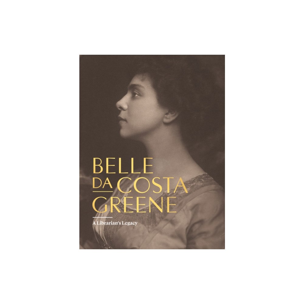 Distributed Art Publishers Belle da Costa Greene: A Librarian’s Legacy (inbunden, eng)