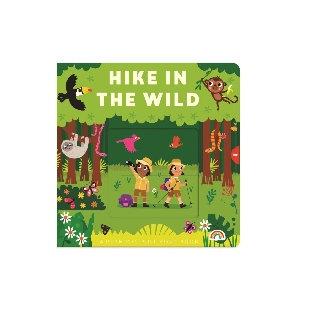 Really Decent Books Push Me Pull You - Hike in the Wild (bok, board book, eng)