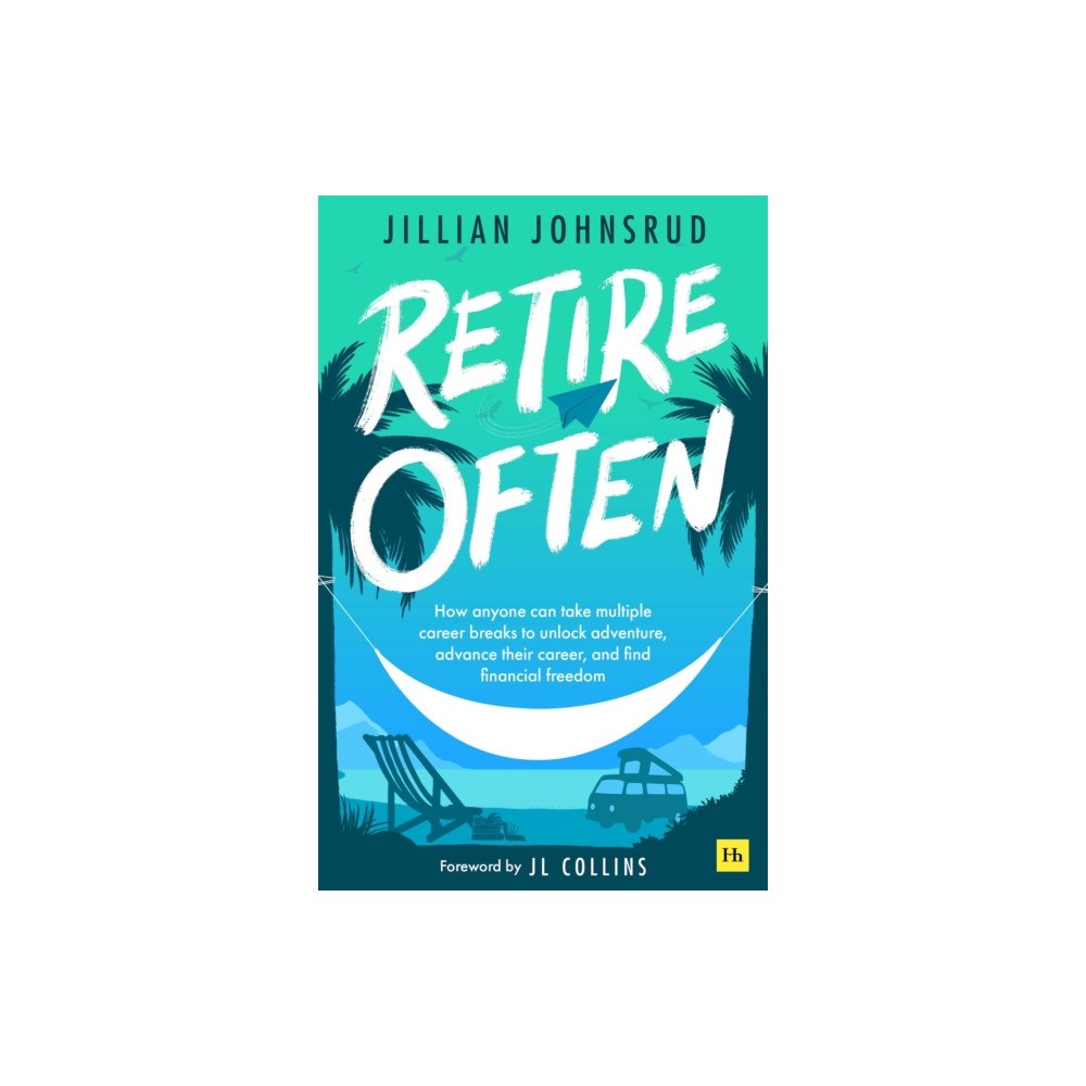 Harriman House Publishing Retire Often (häftad, eng)