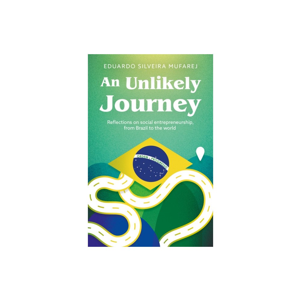 Troubador Publishing An Unlikely Journey (häftad, eng)