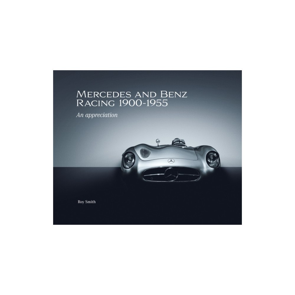 David & Charles Mercedes and Benz Racing 1900-1955 (inbunden, eng)