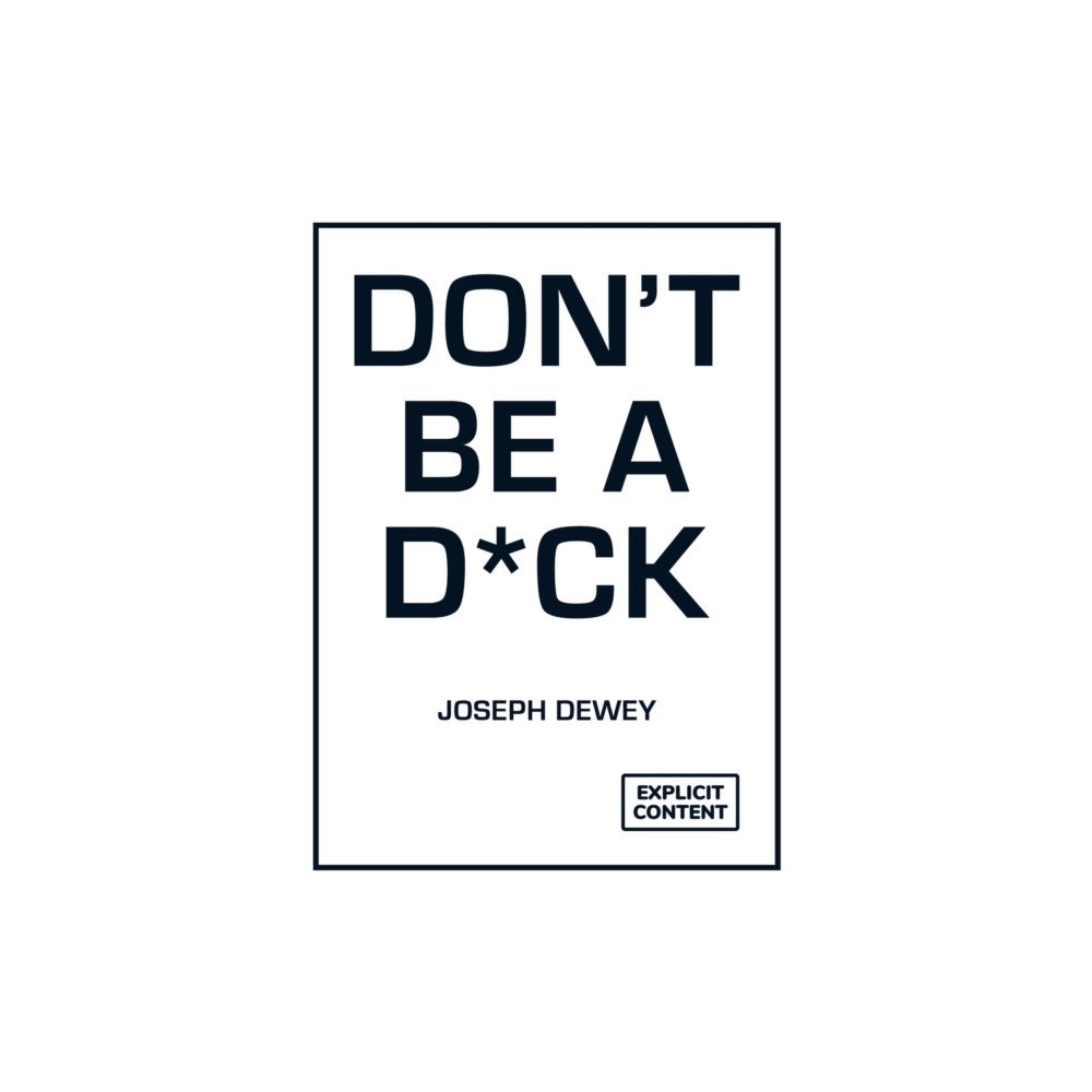 Octopus publishing group Don't Be a D*ck (inbunden, eng)