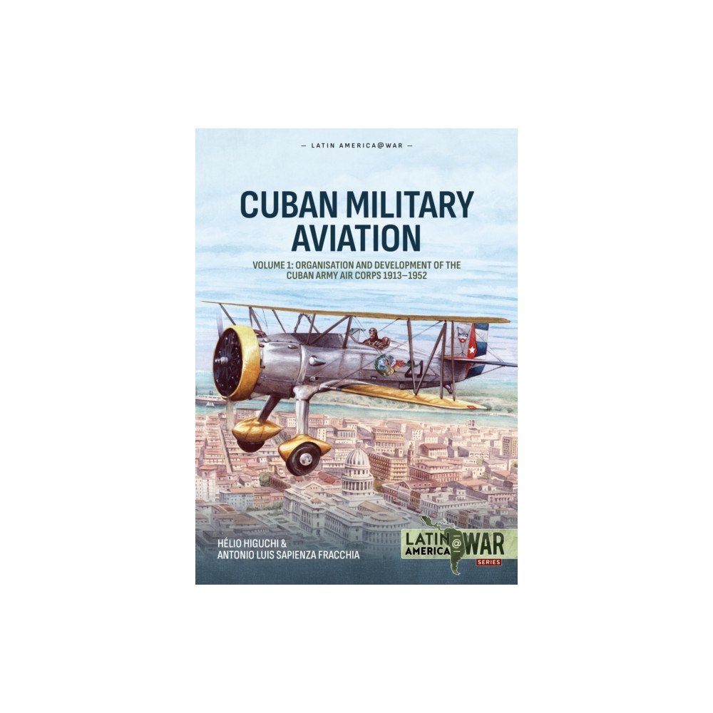 Helion & Company Cuban Military Avaition Volume 1 (häftad, eng)