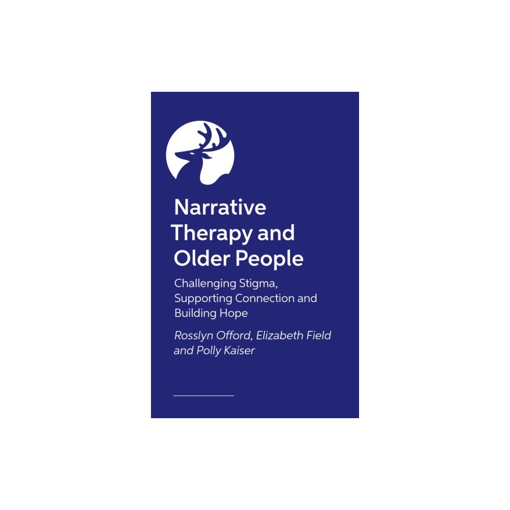 Jessica kingsley publishers Narrative Therapy and Older People (häftad, eng)