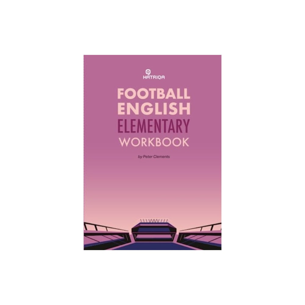 HATRIQA Limited Football English Elementary Self-Study Workbook (häftad, eng)