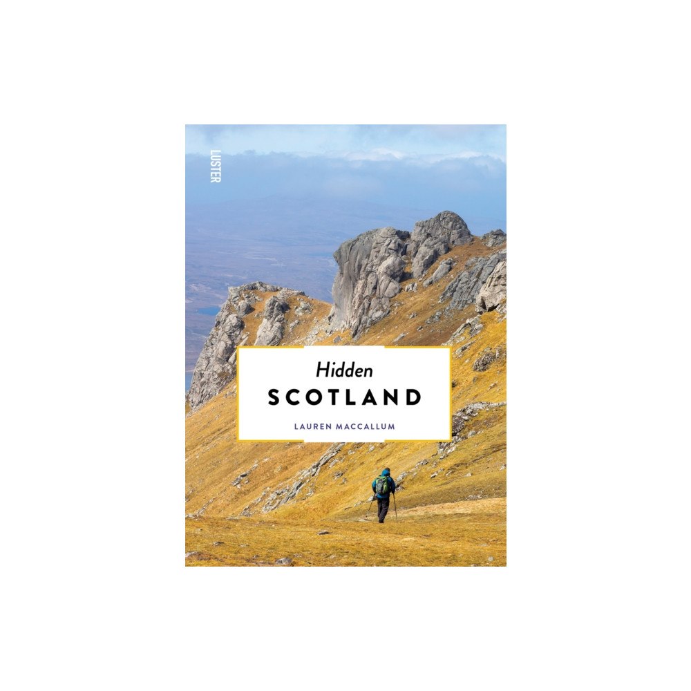 Luster Publishing Hidden Scotland (häftad, eng)