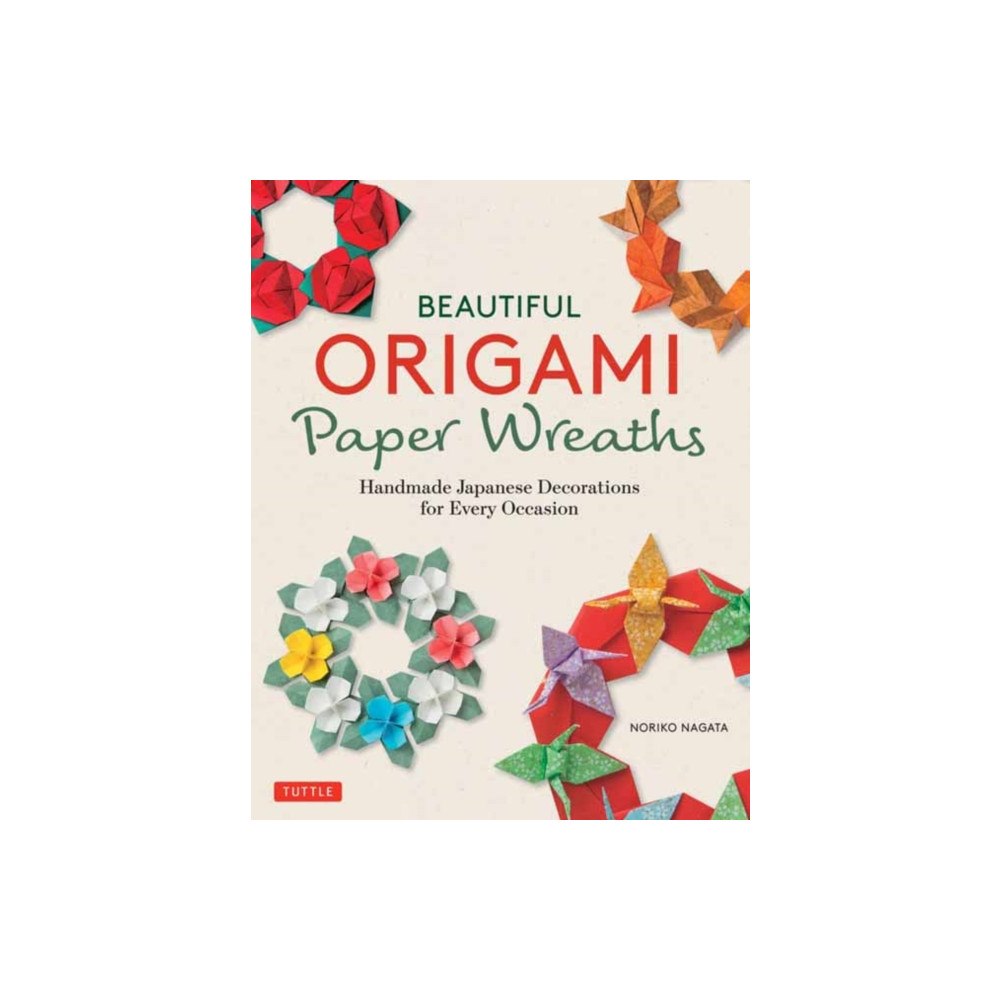 Tuttle Publishing Beautiful Origami Paper Wreaths (häftad, eng)