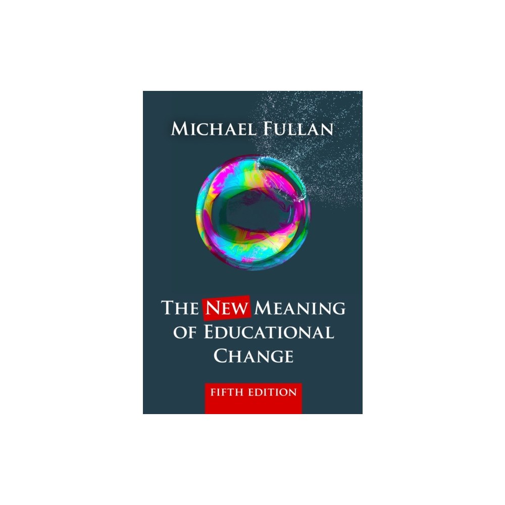 Teachers' College Press The New Meaning of Educational Change (häftad, eng)