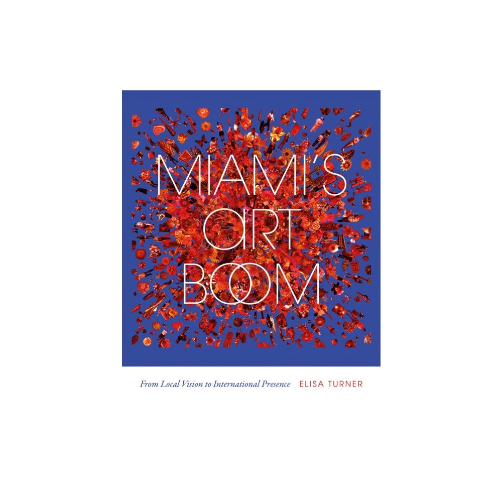 University Press of Florida Miami's Art Boom (häftad, eng)