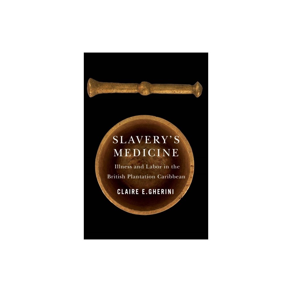 University of Virginia Press Slavery's Medicine (häftad, eng)