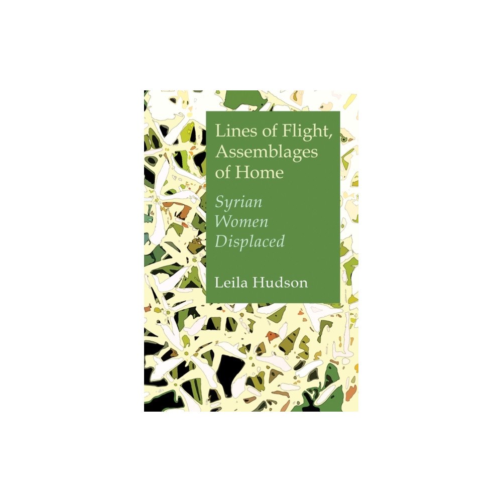 Syracuse University Press Lines of Flight, Assemblages of Home (inbunden, eng)