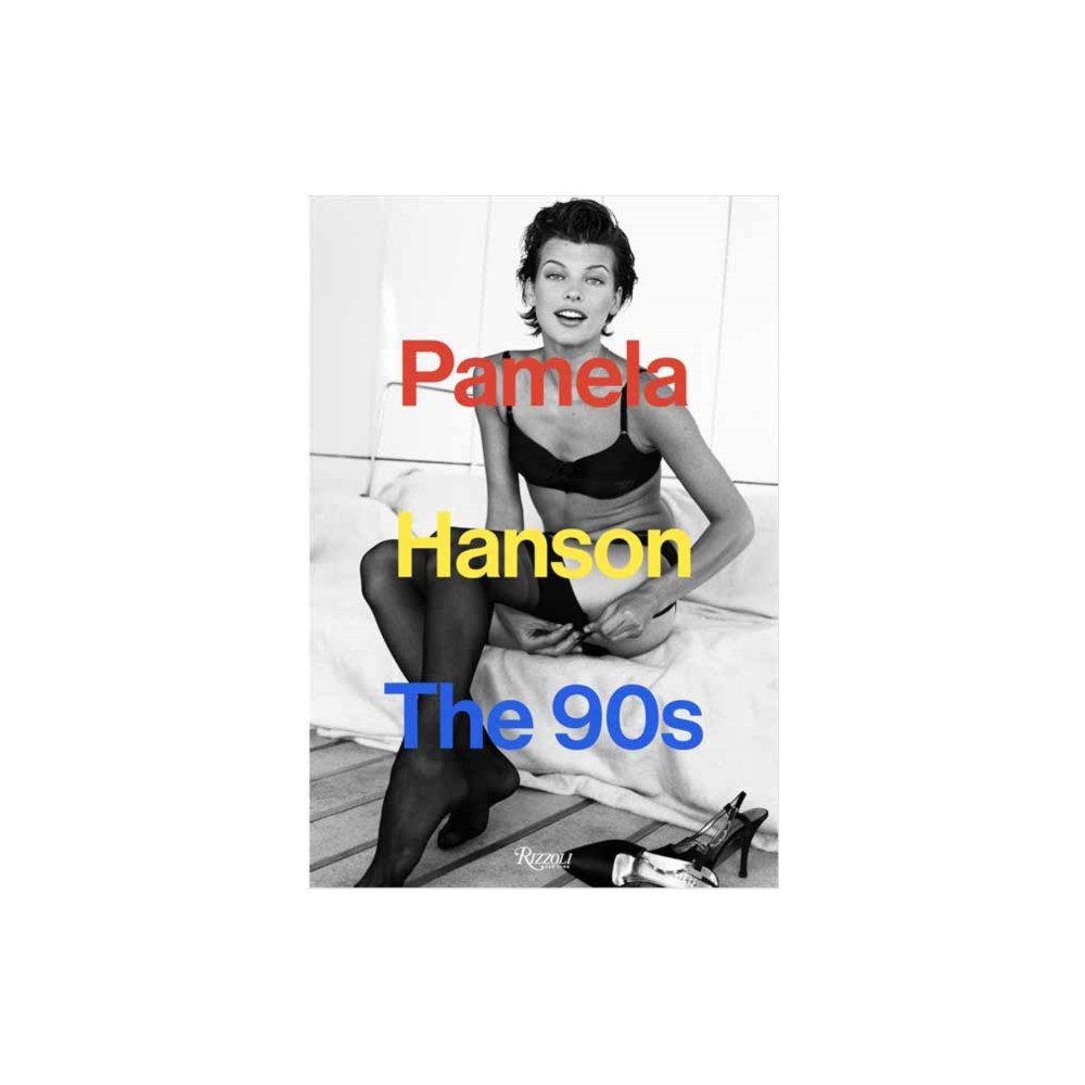 Rizzoli International Publications Pamela Hanson: The '90s (inbunden, eng)