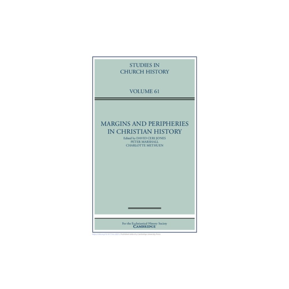 Cambridge University Press Margins and Peripheries in Christian History: Volume 61 (inbunden, eng)