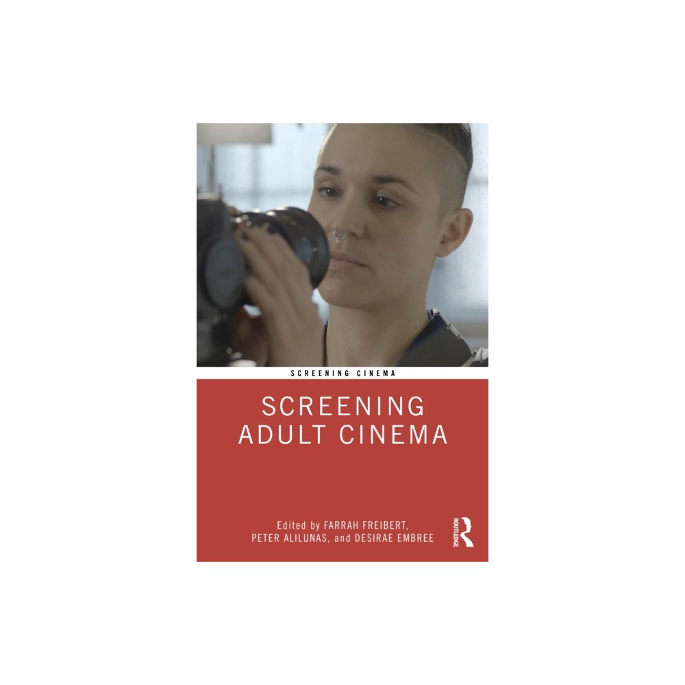 Taylor & francis ltd Screening Adult Cinema (häftad, eng)