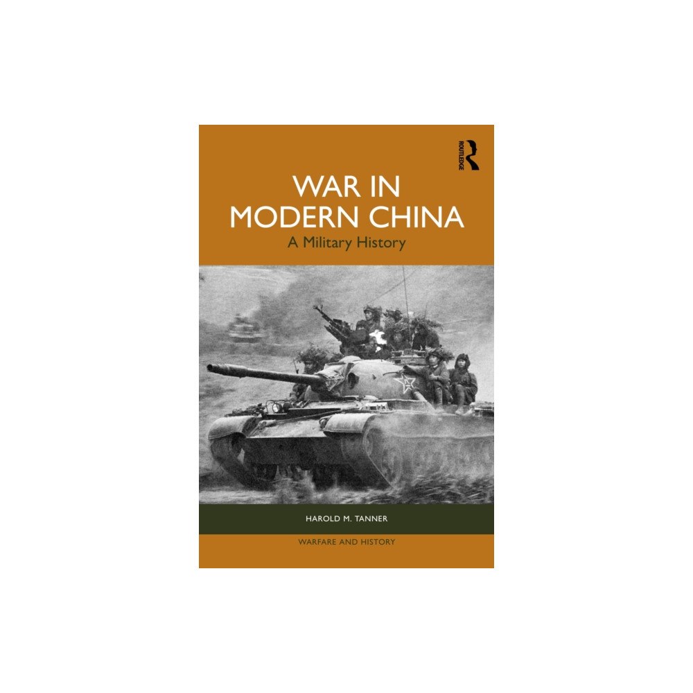 Taylor & francis ltd War in Modern China (häftad, eng)