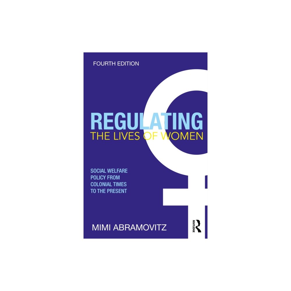Taylor & francis ltd Regulating the Lives of Women (häftad, eng)