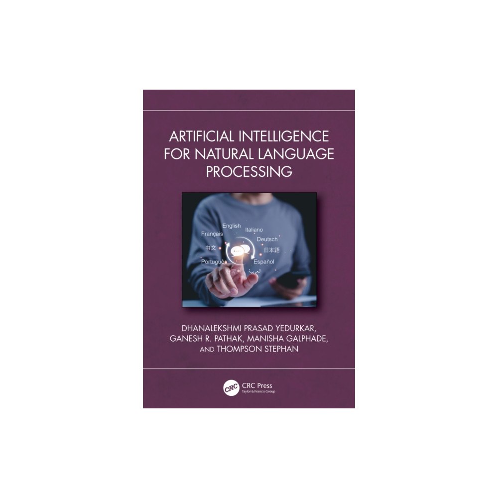 Taylor & francis ltd Artificial Intelligence for Natural Language Processing (häftad, eng)