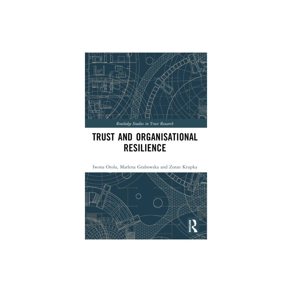 Taylor & francis ltd Trust and Organizational Resilience (häftad, eng)