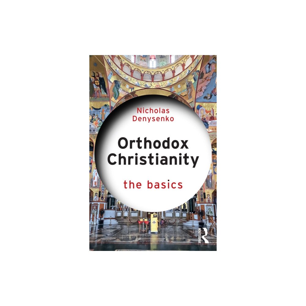 Taylor & francis ltd Orthodox Christianity: The Basics (häftad, eng)