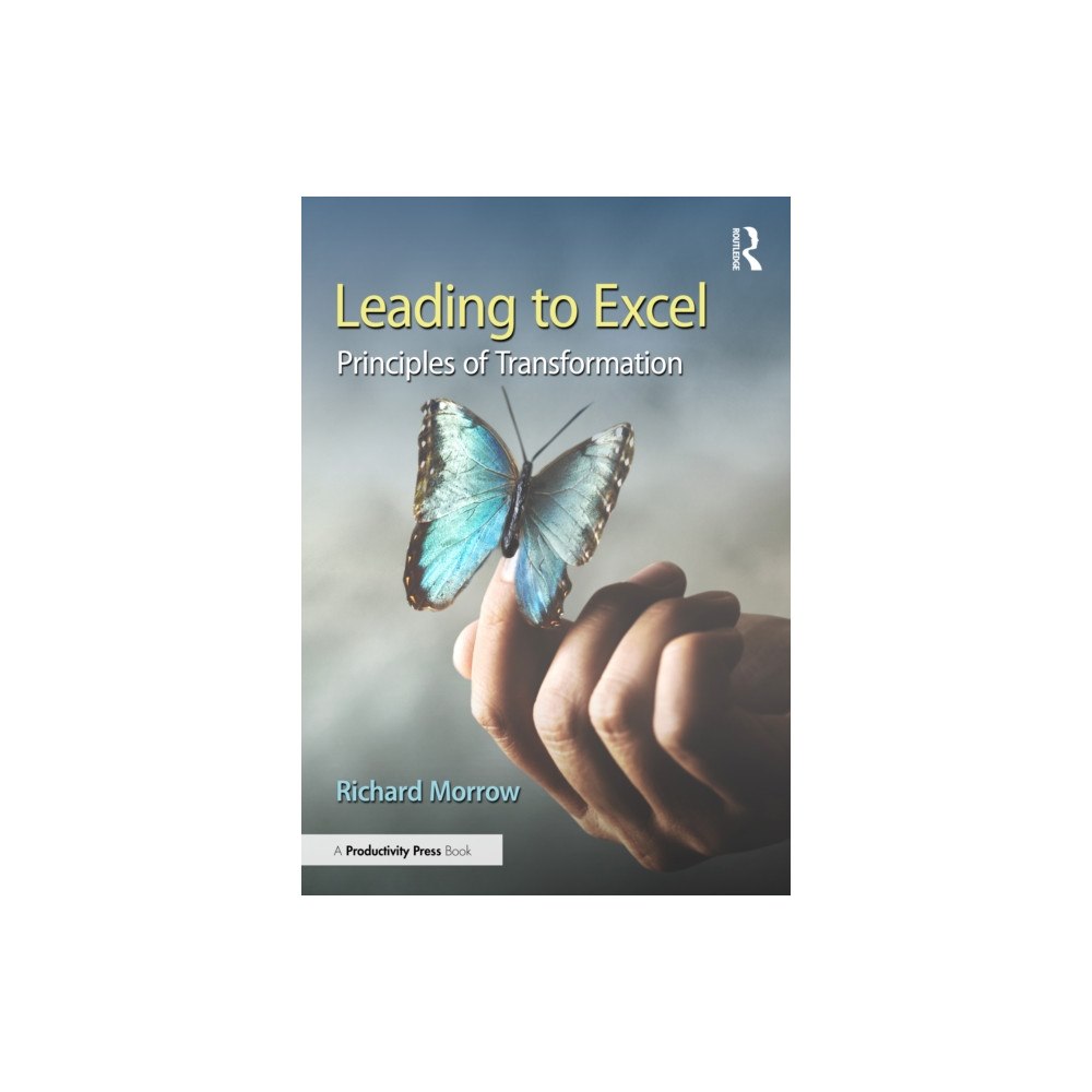 Taylor & francis ltd Leading to Excel (häftad, eng)