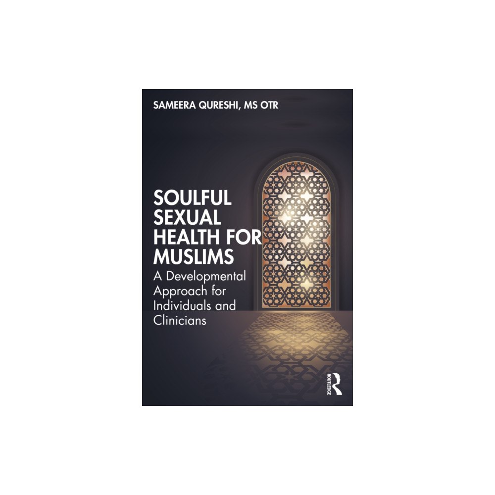 Taylor & francis ltd Soulful Sexual Health for Muslims (häftad, eng)