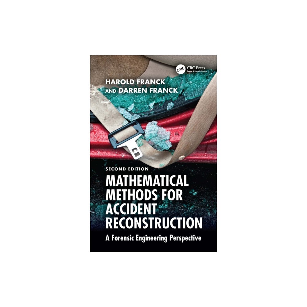 Taylor & francis ltd Mathematical Methods for Accident Reconstruction (inbunden, eng)