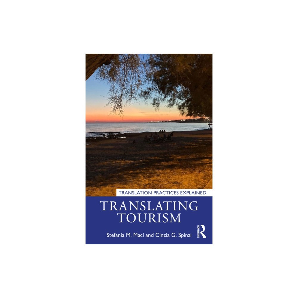 Taylor & francis ltd Translating Tourism (häftad, eng)