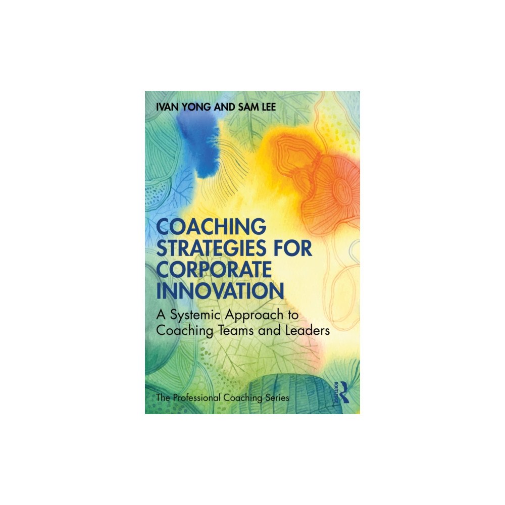 Taylor & francis ltd Coaching Strategies for Corporate Innovation (häftad, eng)