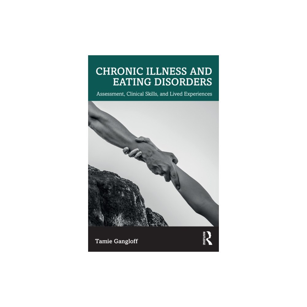 Taylor & francis ltd Chronic Illness and Eating Disorders (häftad, eng)
