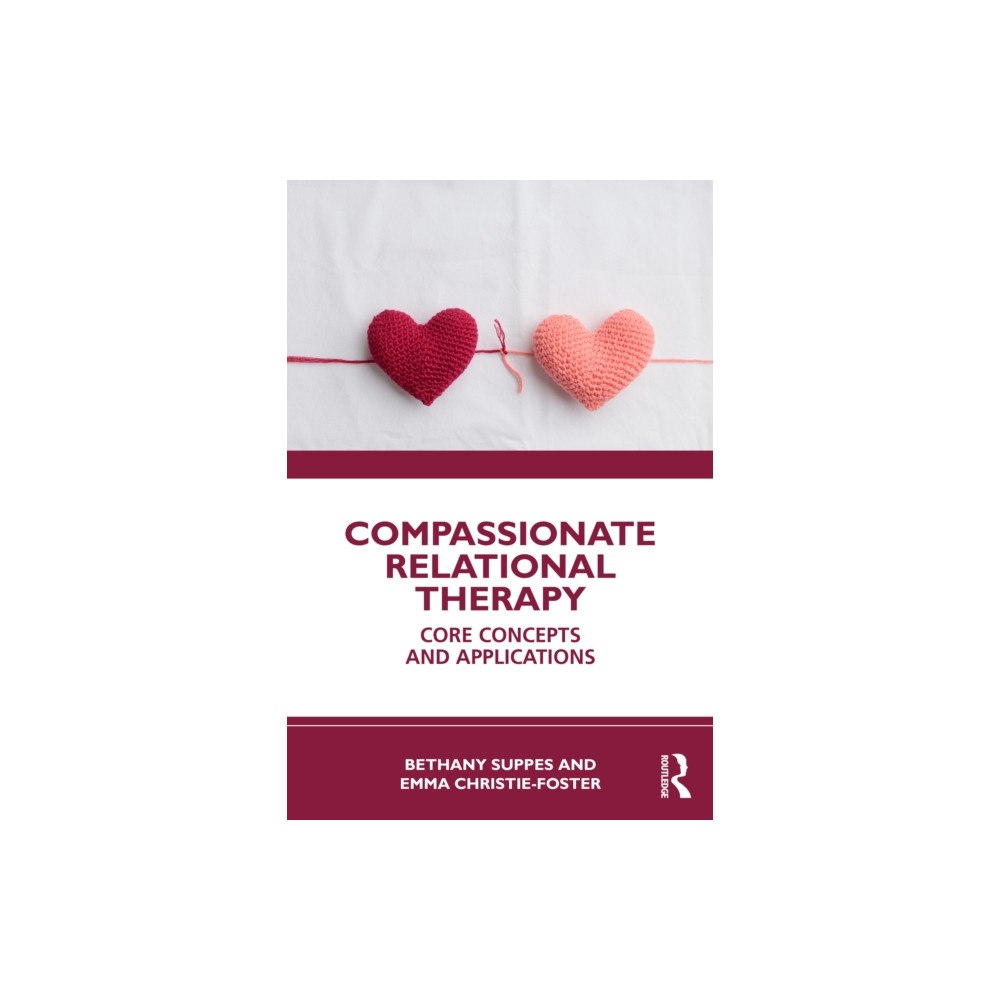 Taylor & francis ltd Compassionate Relational Therapy (häftad, eng)