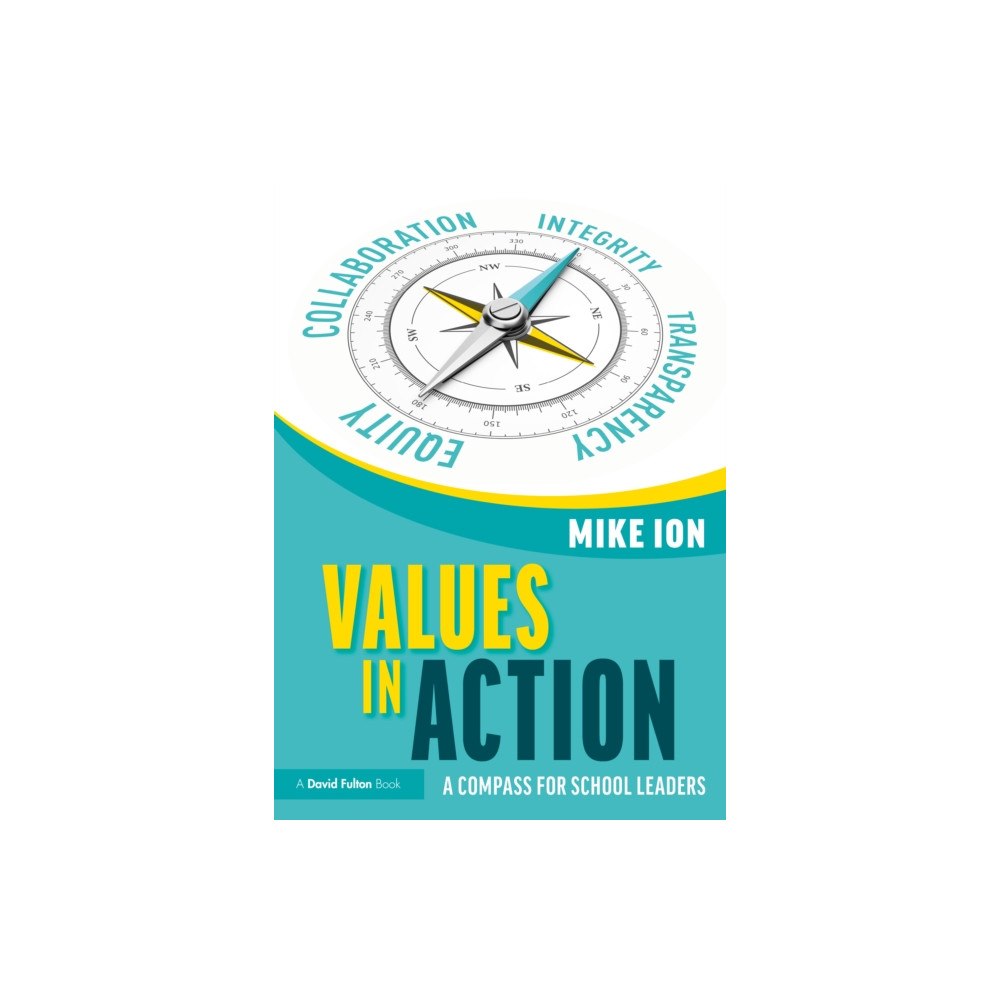 Taylor & francis ltd Values in Action: A Compass for School Leaders (häftad, eng)