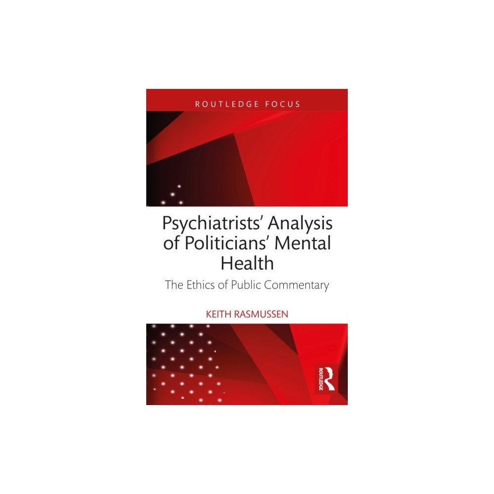 Taylor & francis ltd Psychiatrists' Analysis of Politicians' Mental Health (inbunden, eng)