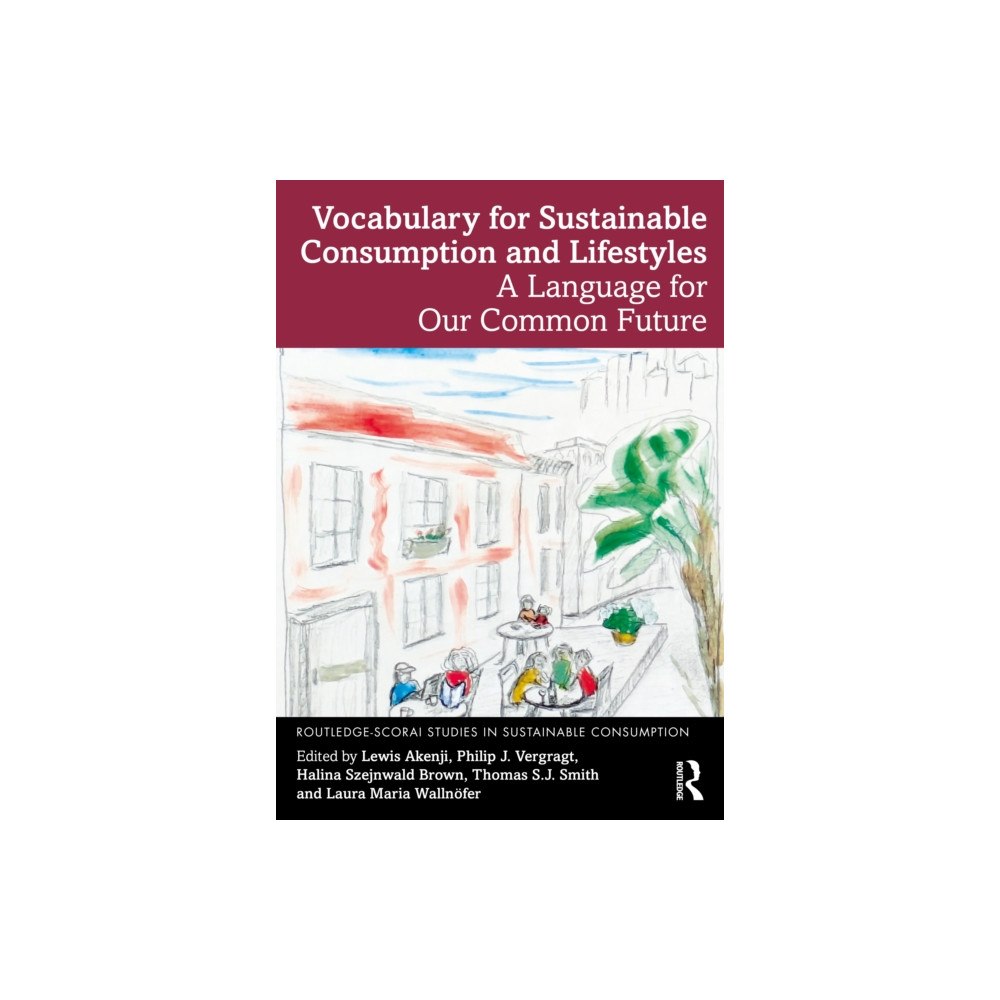 Taylor & francis ltd Vocabulary for Sustainable Consumption and Lifestyles (häftad, eng)