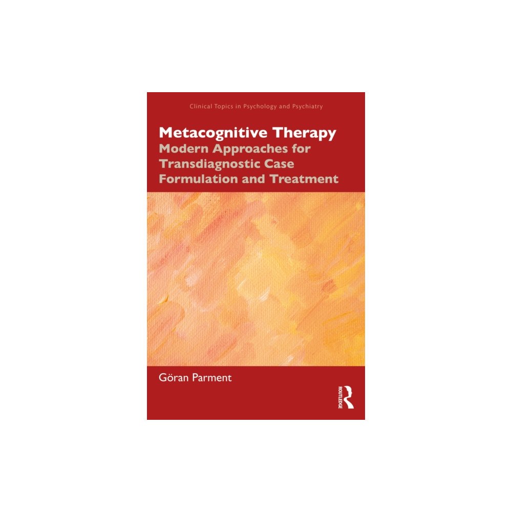 Taylor & francis ltd Metacognitive Therapy (häftad, eng)