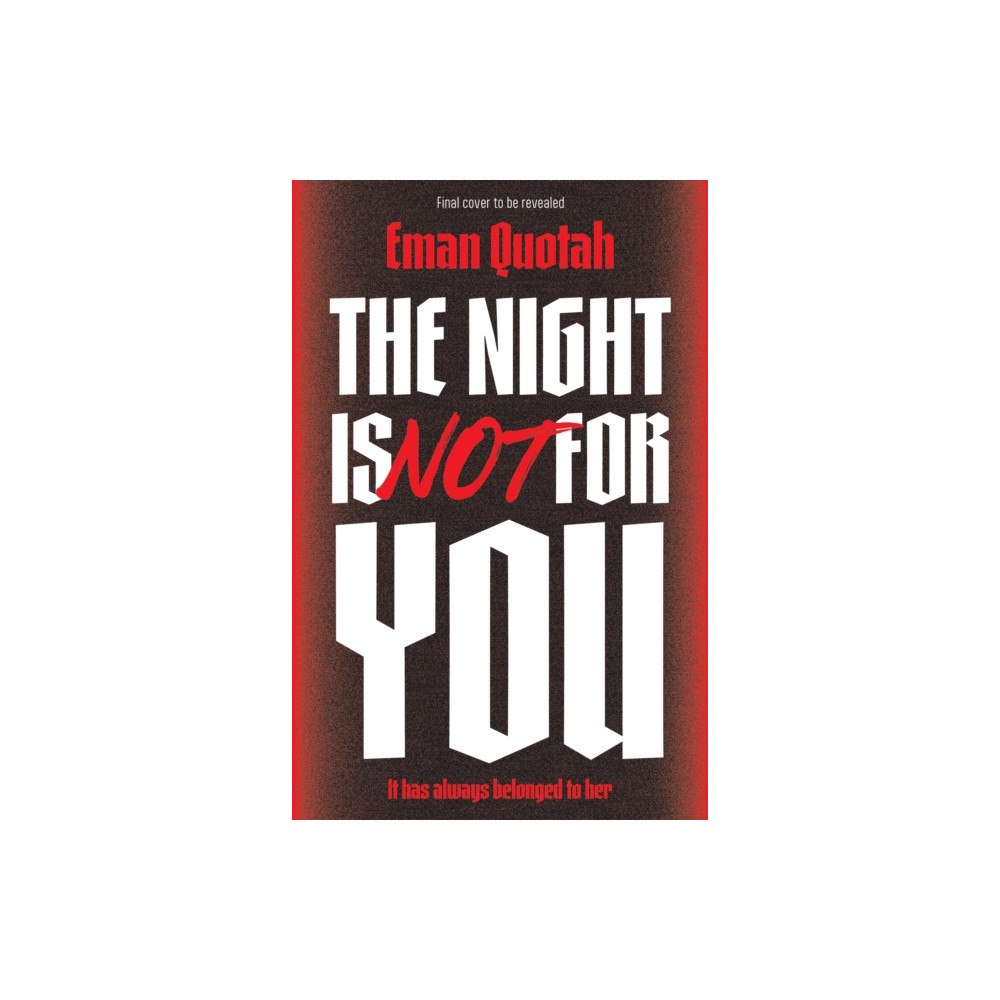 Headline Publishing Group The Night is Not For You (häftad, eng)