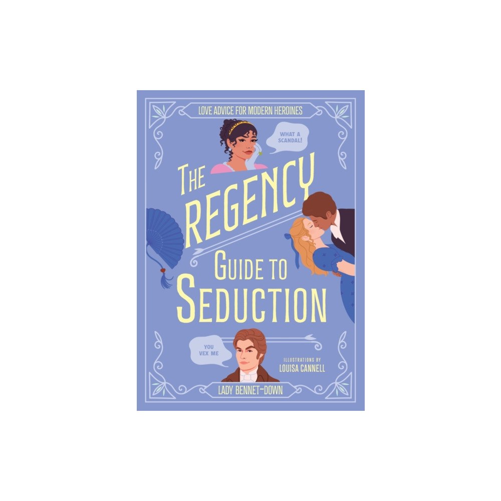 Headline Publishing Group The Regency Guide to Seduction (inbunden, eng)