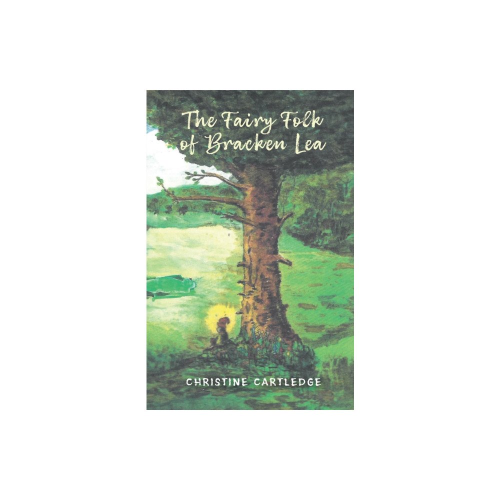 Austin Macauley Publishers The Fairy Folk of Bracken Lea (häftad, eng)