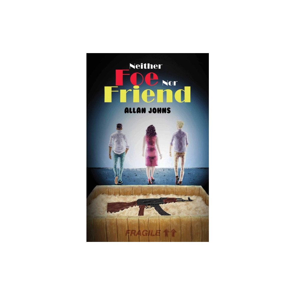 Austin Macauley Publishers Neither Foe nor Friend (häftad, eng)