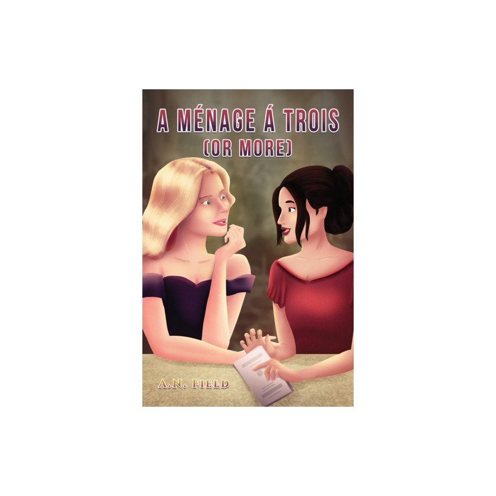 Austin Macauley Publishers A Menage A Trois (or more) (häftad, eng)